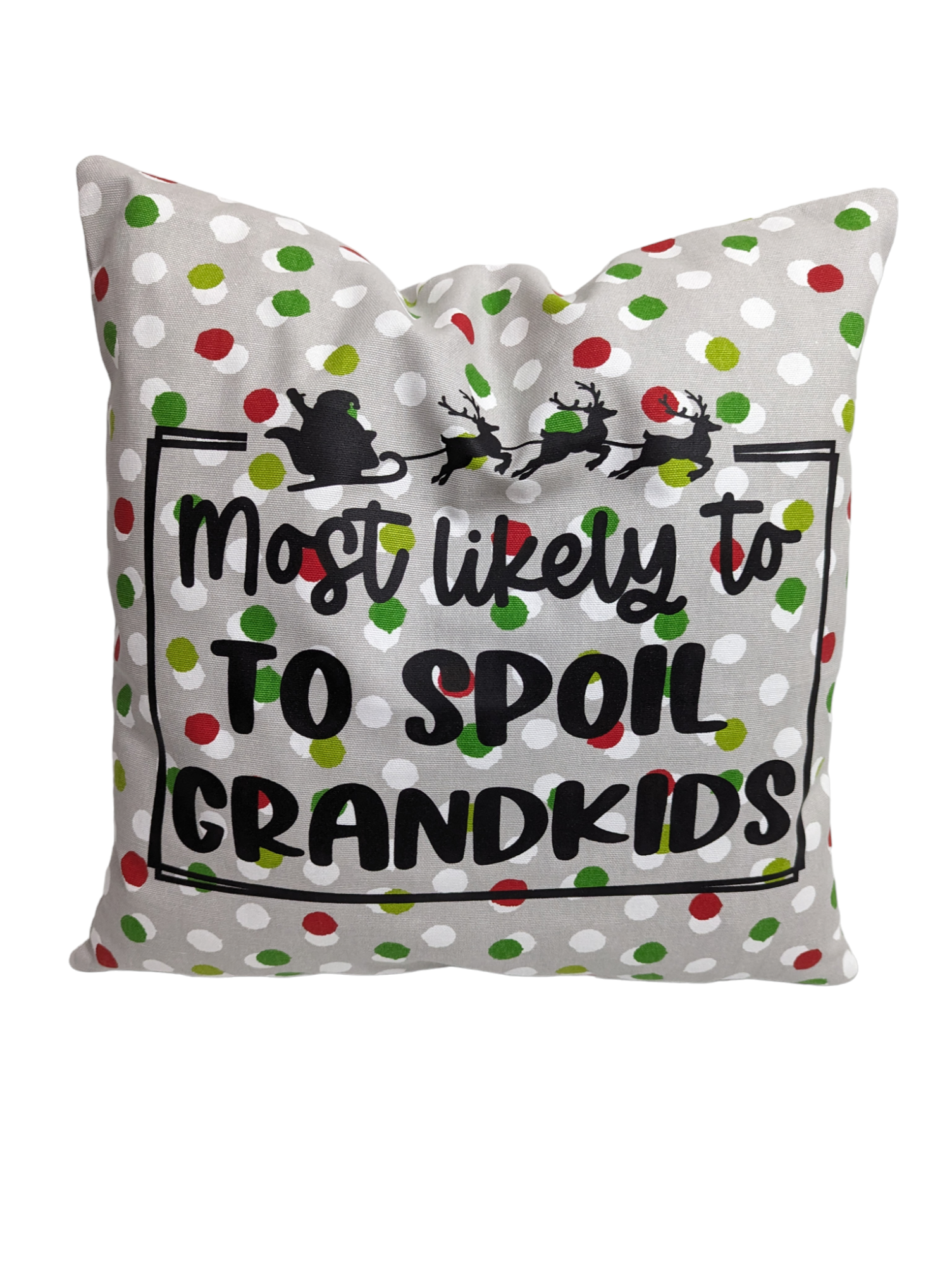 Most Likely to Spoil Grandkids Pillow Cover with Zipper