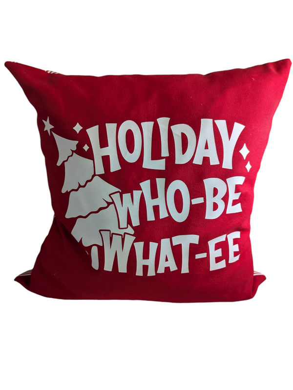 Holiday Who Be What-ee