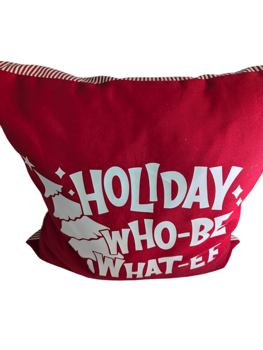 Holiday Who Be What-ee